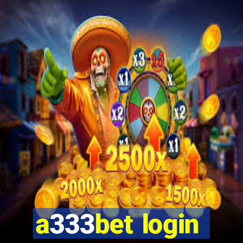 a333bet login